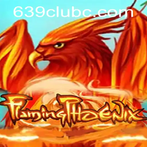 FlamingPhoenix: The Game That Ignites Your Passion at the 639 Club